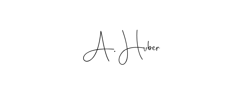 Design your own signature with our free online signature maker. With this signature software, you can create a handwritten (Andilay-7BmLP) signature for name A. Huber. A. Huber signature style 4 images and pictures png