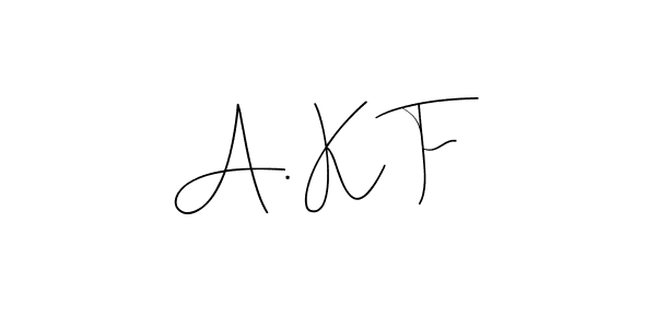 Make a beautiful signature design for name A. K F. Use this online signature maker to create a handwritten signature for free. A. K F signature style 4 images and pictures png