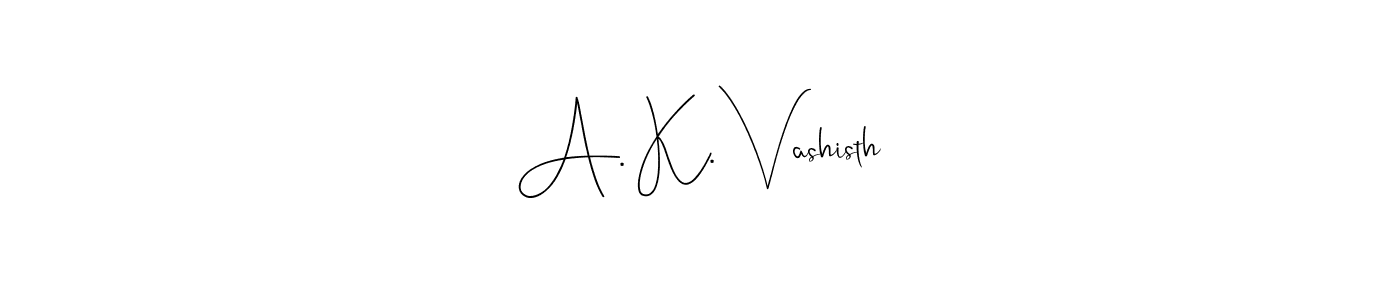You should practise on your own different ways (Andilay-7BmLP) to write your name (A. K. Vashisth) in signature. don't let someone else do it for you. A. K. Vashisth signature style 4 images and pictures png