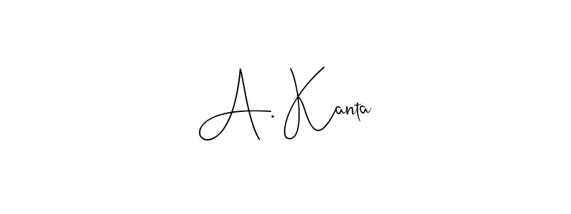 Make a short A. Kanta signature style. Manage your documents anywhere anytime using Andilay-7BmLP. Create and add eSignatures, submit forms, share and send files easily. A. Kanta signature style 4 images and pictures png