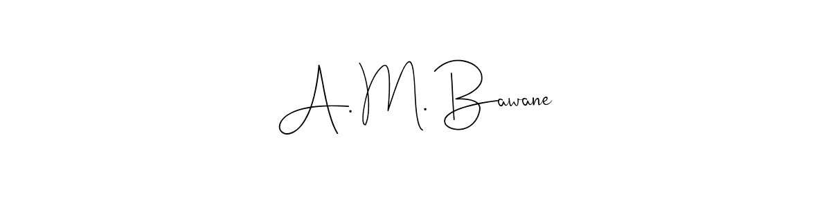 You can use this online signature creator to create a handwritten signature for the name A. M. Bawane. This is the best online autograph maker. A. M. Bawane signature style 4 images and pictures png