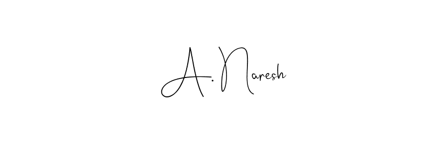 You should practise on your own different ways (Andilay-7BmLP) to write your name (A. Naresh) in signature. don't let someone else do it for you. A. Naresh signature style 4 images and pictures png