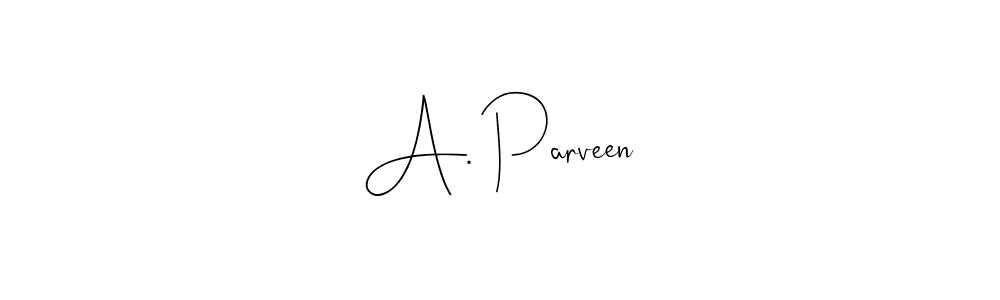 The best way (Andilay-7BmLP) to make a short signature is to pick only two or three words in your name. The name A. Parveen include a total of six letters. For converting this name. A. Parveen signature style 4 images and pictures png