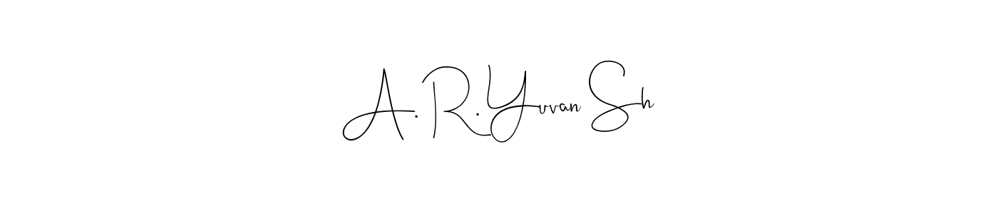 Here are the top 10 professional signature styles for the name A. R. Yuvan Sh. These are the best autograph styles you can use for your name. A. R. Yuvan Sh signature style 4 images and pictures png