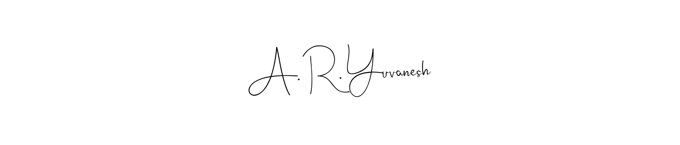 A. R. Yuvanesh stylish signature style. Best Handwritten Sign (Andilay-7BmLP) for my name. Handwritten Signature Collection Ideas for my name A. R. Yuvanesh. A. R. Yuvanesh signature style 4 images and pictures png