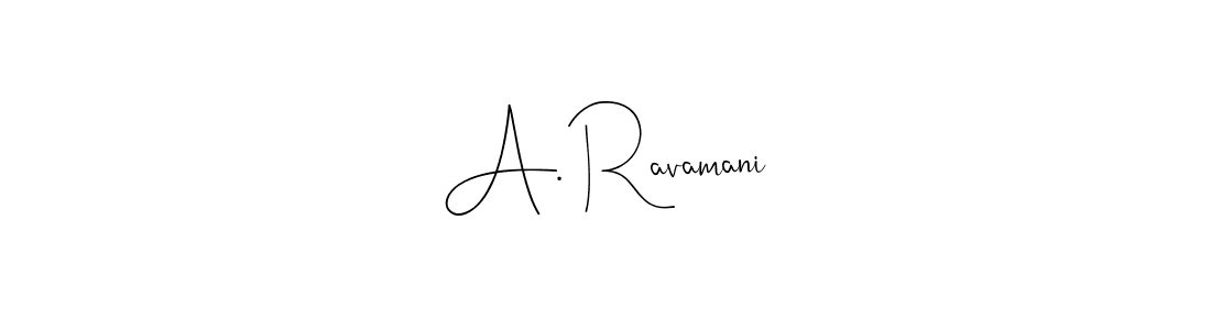 Design your own signature with our free online signature maker. With this signature software, you can create a handwritten (Andilay-7BmLP) signature for name A. Ravamani. A. Ravamani signature style 4 images and pictures png