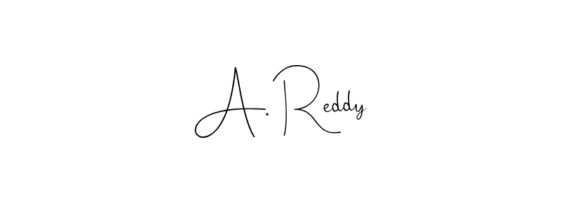 A. Reddy stylish signature style. Best Handwritten Sign (Andilay-7BmLP) for my name. Handwritten Signature Collection Ideas for my name A. Reddy. A. Reddy signature style 4 images and pictures png