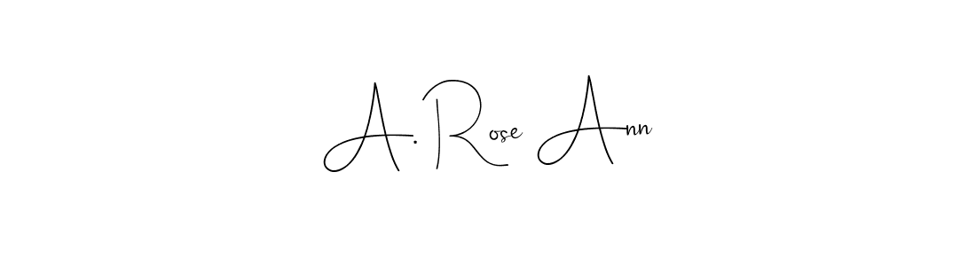 Make a beautiful signature design for name A. Rose Ann. With this signature (Andilay-7BmLP) style, you can create a handwritten signature for free. A. Rose Ann signature style 4 images and pictures png