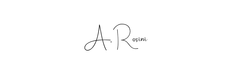 The best way (Andilay-7BmLP) to make a short signature is to pick only two or three words in your name. The name A. Rosini include a total of six letters. For converting this name. A. Rosini signature style 4 images and pictures png