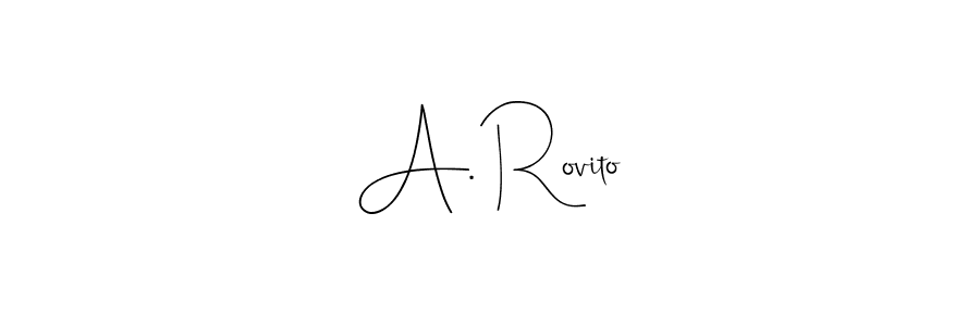 The best way (Andilay-7BmLP) to make a short signature is to pick only two or three words in your name. The name A. Rovito include a total of six letters. For converting this name. A. Rovito signature style 4 images and pictures png