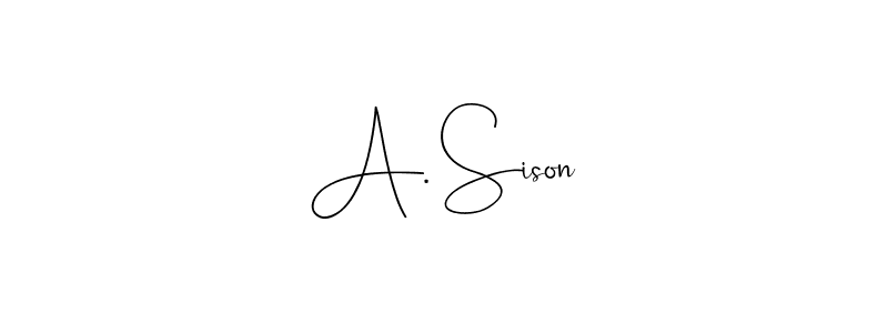 Also we have A. Sison name is the best signature style. Create professional handwritten signature collection using Andilay-7BmLP autograph style. A. Sison signature style 4 images and pictures png