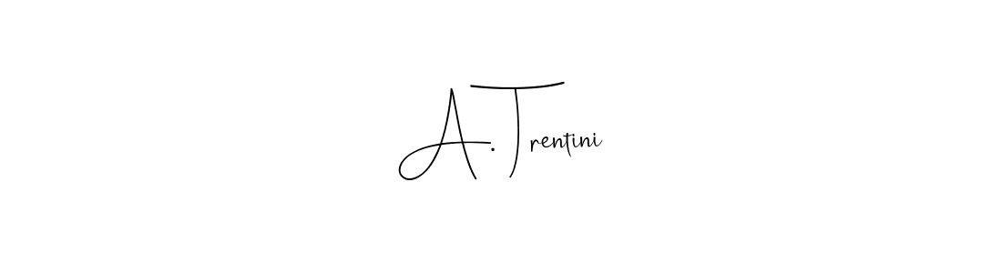 Use a signature maker to create a handwritten signature online. With this signature software, you can design (Andilay-7BmLP) your own signature for name A. Trentini. A. Trentini signature style 4 images and pictures png