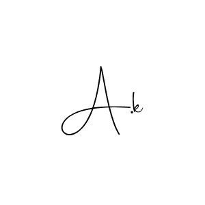 Design your own signature with our free online signature maker. With this signature software, you can create a handwritten (Andilay-7BmLP) signature for name A.k. A.k signature style 4 images and pictures png