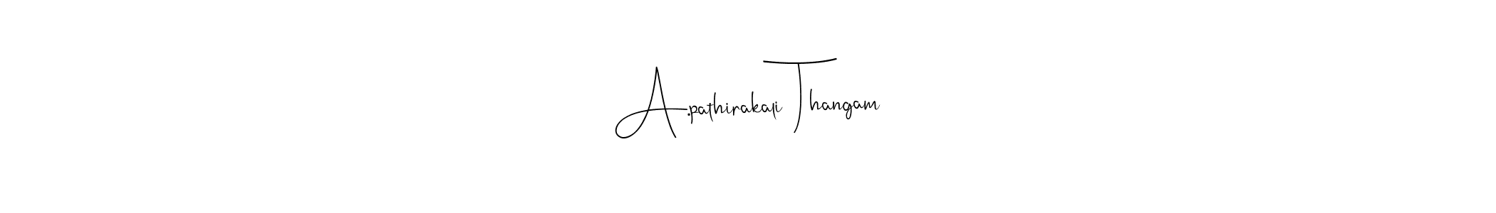 This is the best signature style for the A.pathirakali Thangam name. Also you like these signature font (Andilay-7BmLP). Mix name signature. A.pathirakali Thangam signature style 4 images and pictures png