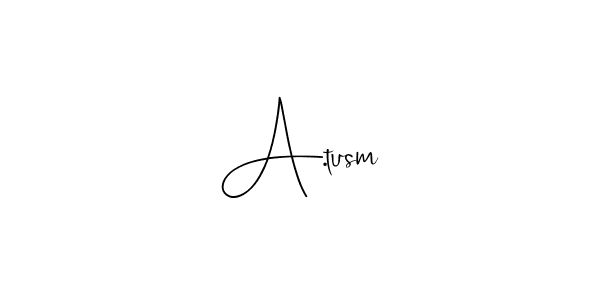 Use a signature maker to create a handwritten signature online. With this signature software, you can design (Andilay-7BmLP) your own signature for name A.tusm. A.tusm signature style 4 images and pictures png