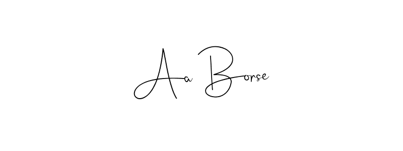 Aa Borse stylish signature style. Best Handwritten Sign (Andilay-7BmLP) for my name. Handwritten Signature Collection Ideas for my name Aa Borse. Aa Borse signature style 4 images and pictures png