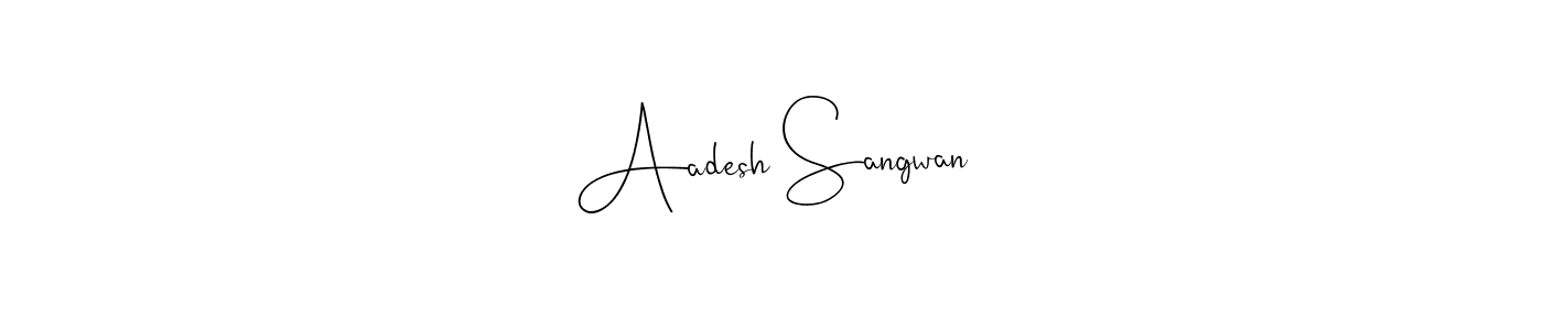 Aadesh Sangwan stylish signature style. Best Handwritten Sign (Andilay-7BmLP) for my name. Handwritten Signature Collection Ideas for my name Aadesh Sangwan. Aadesh Sangwan signature style 4 images and pictures png