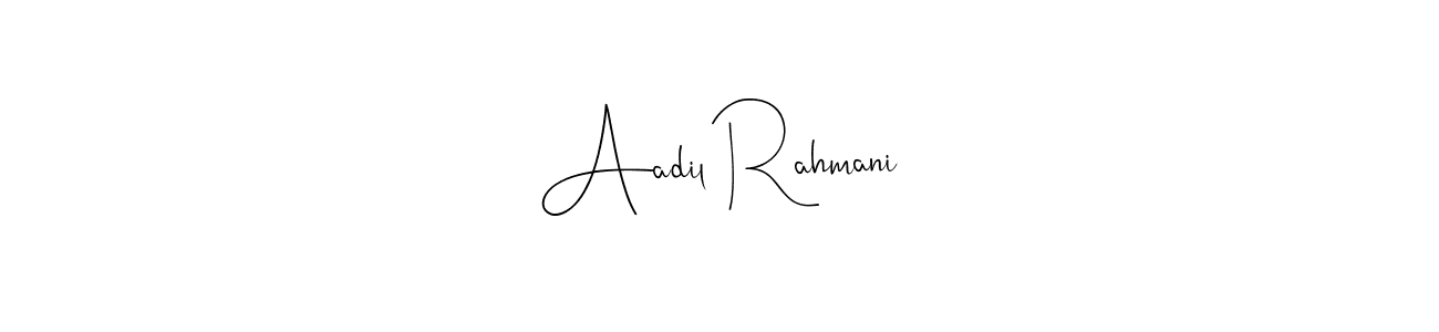 How to make Aadil Rahmani name signature. Use Andilay-7BmLP style for creating short signs online. This is the latest handwritten sign. Aadil Rahmani signature style 4 images and pictures png