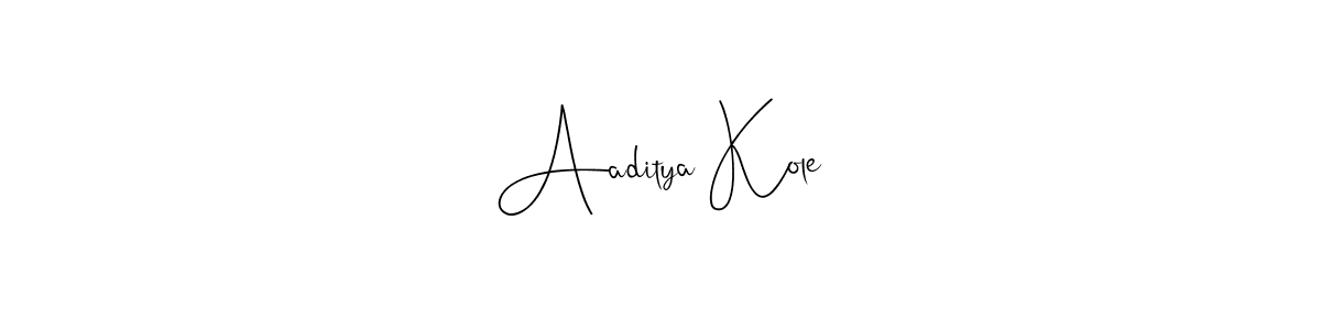 It looks lik you need a new signature style for name Aaditya Kole. Design unique handwritten (Andilay-7BmLP) signature with our free signature maker in just a few clicks. Aaditya Kole signature style 4 images and pictures png