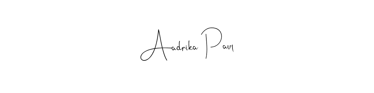 Create a beautiful signature design for name Aadrika Paul. With this signature (Andilay-7BmLP) fonts, you can make a handwritten signature for free. Aadrika Paul signature style 4 images and pictures png