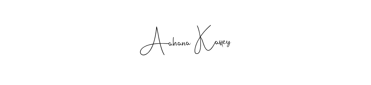 It looks lik you need a new signature style for name Aahana Kafley. Design unique handwritten (Andilay-7BmLP) signature with our free signature maker in just a few clicks. Aahana Kafley signature style 4 images and pictures png