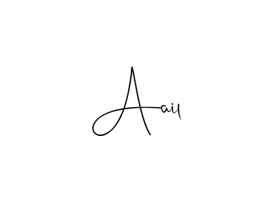 How to make Aail name signature. Use Andilay-7BmLP style for creating short signs online. This is the latest handwritten sign. Aail signature style 4 images and pictures png