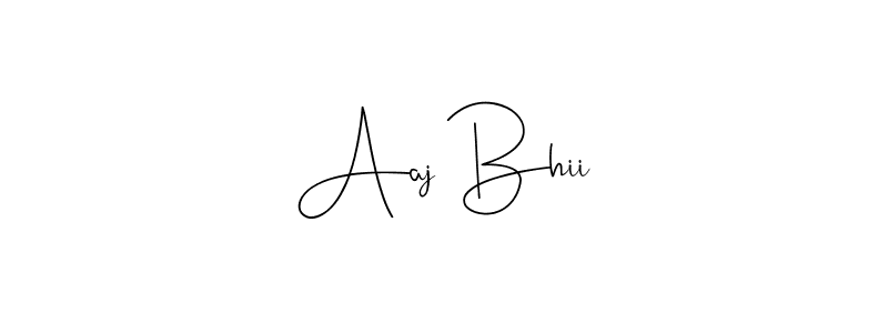 Once you've used our free online signature maker to create your best signature Andilay-7BmLP style, it's time to enjoy all of the benefits that Aaj Bhii name signing documents. Aaj Bhii signature style 4 images and pictures png