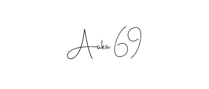 Use a signature maker to create a handwritten signature online. With this signature software, you can design (Andilay-7BmLP) your own signature for name Aaka 69. Aaka 69 signature style 4 images and pictures png