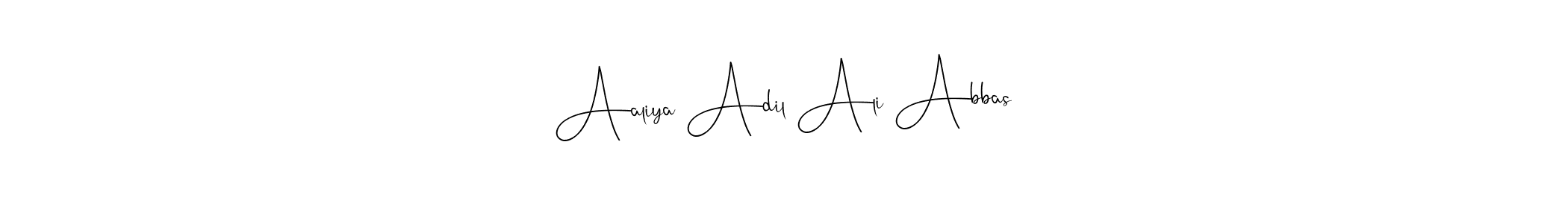 Create a beautiful signature design for name Aaliya Adil Ali Abbas. With this signature (Andilay-7BmLP) fonts, you can make a handwritten signature for free. Aaliya Adil Ali Abbas signature style 4 images and pictures png