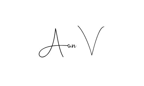 How to make Aan V signature? Andilay-7BmLP is a professional autograph style. Create handwritten signature for Aan V name. Aan V signature style 4 images and pictures png