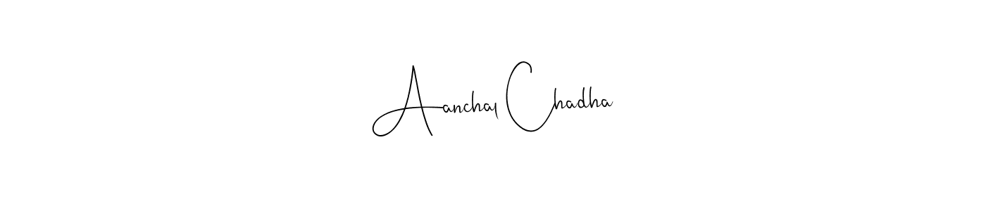 How to make Aanchal Chadha name signature. Use Andilay-7BmLP style for creating short signs online. This is the latest handwritten sign. Aanchal Chadha signature style 4 images and pictures png