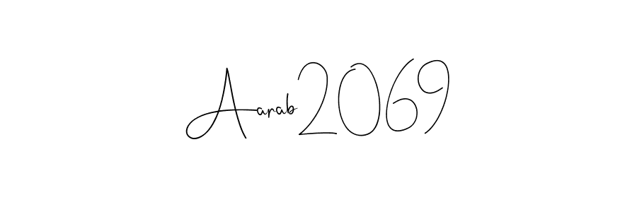 Aarab2069 stylish signature style. Best Handwritten Sign (Andilay-7BmLP) for my name. Handwritten Signature Collection Ideas for my name Aarab2069. Aarab2069 signature style 4 images and pictures png