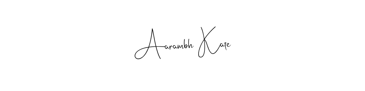 Best and Professional Signature Style for Aarambh Kate. Andilay-7BmLP Best Signature Style Collection. Aarambh Kate signature style 4 images and pictures png