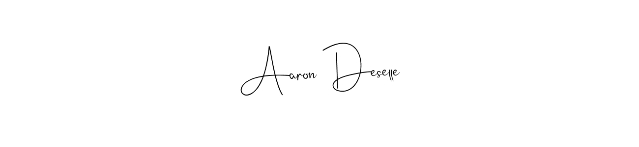 You should practise on your own different ways (Andilay-7BmLP) to write your name (Aaron Deselle) in signature. don't let someone else do it for you. Aaron Deselle signature style 4 images and pictures png