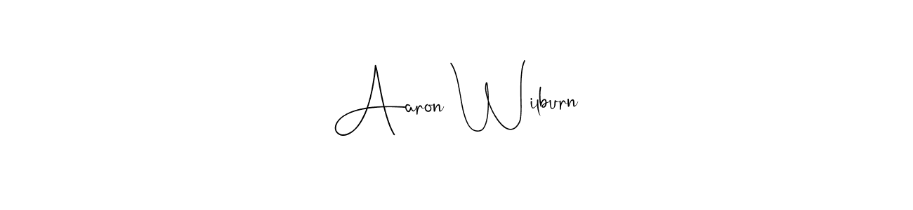 How to make Aaron Wilburn signature? Andilay-7BmLP is a professional autograph style. Create handwritten signature for Aaron Wilburn name. Aaron Wilburn signature style 4 images and pictures png