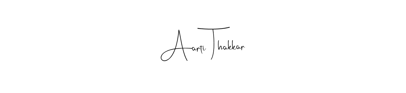 Use a signature maker to create a handwritten signature online. With this signature software, you can design (Andilay-7BmLP) your own signature for name Aarti Thakkar. Aarti Thakkar signature style 4 images and pictures png