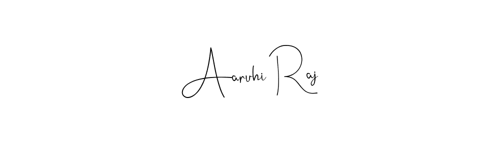 Aaruhi Raj stylish signature style. Best Handwritten Sign (Andilay-7BmLP) for my name. Handwritten Signature Collection Ideas for my name Aaruhi Raj. Aaruhi Raj signature style 4 images and pictures png