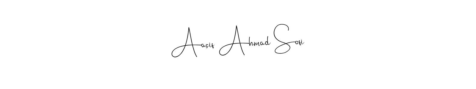 Design your own signature with our free online signature maker. With this signature software, you can create a handwritten (Andilay-7BmLP) signature for name Aasif Ahmad Sofi. Aasif Ahmad Sofi signature style 4 images and pictures png