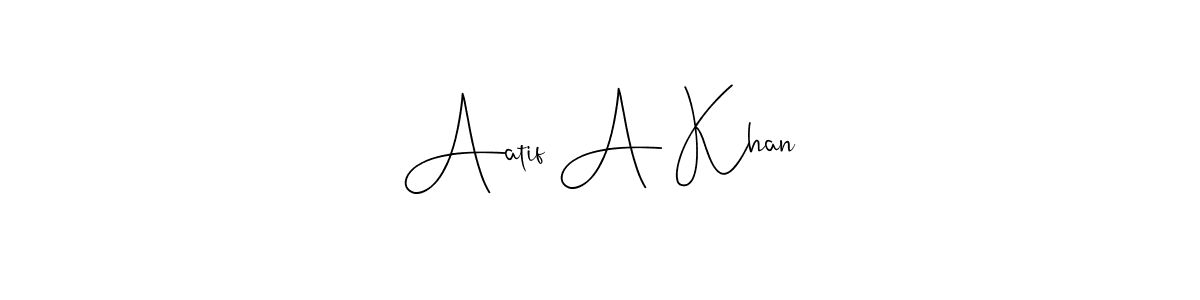 Andilay-7BmLP is a professional signature style that is perfect for those who want to add a touch of class to their signature. It is also a great choice for those who want to make their signature more unique. Get Aatif A Khan name to fancy signature for free. Aatif A Khan signature style 4 images and pictures png