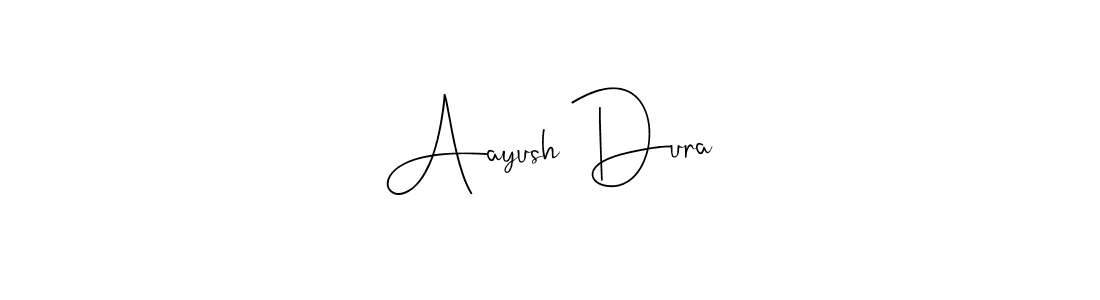 The best way (Andilay-7BmLP) to make a short signature is to pick only two or three words in your name. The name Aayush Dura include a total of six letters. For converting this name. Aayush Dura signature style 4 images and pictures png