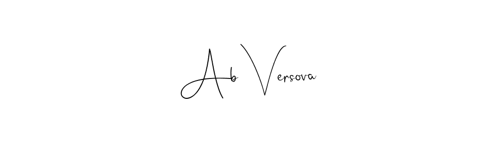 Make a beautiful signature design for name Ab Versova. With this signature (Andilay-7BmLP) style, you can create a handwritten signature for free. Ab Versova signature style 4 images and pictures png