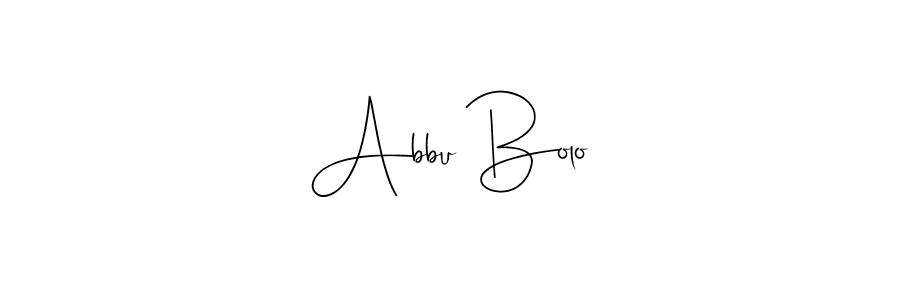 Design your own signature with our free online signature maker. With this signature software, you can create a handwritten (Andilay-7BmLP) signature for name Abbu Bolo. Abbu Bolo signature style 4 images and pictures png