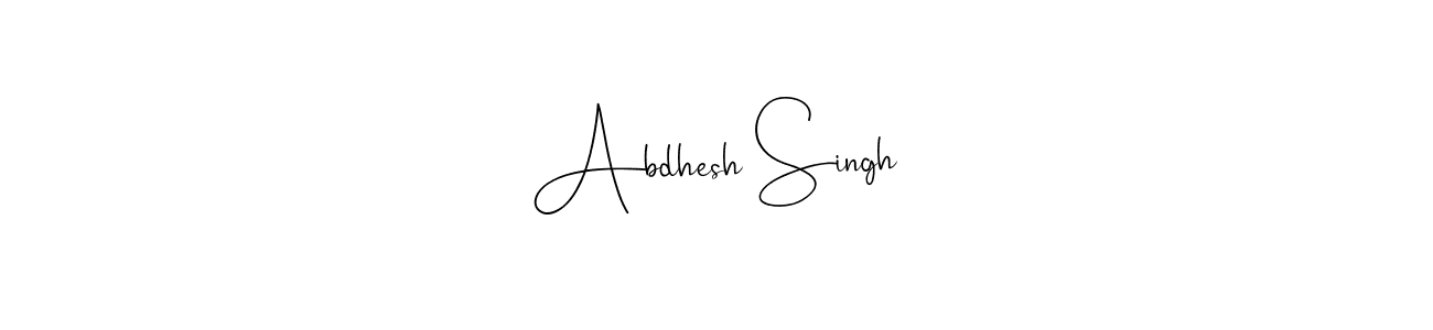 Use a signature maker to create a handwritten signature online. With this signature software, you can design (Andilay-7BmLP) your own signature for name Abdhesh Singh. Abdhesh Singh signature style 4 images and pictures png