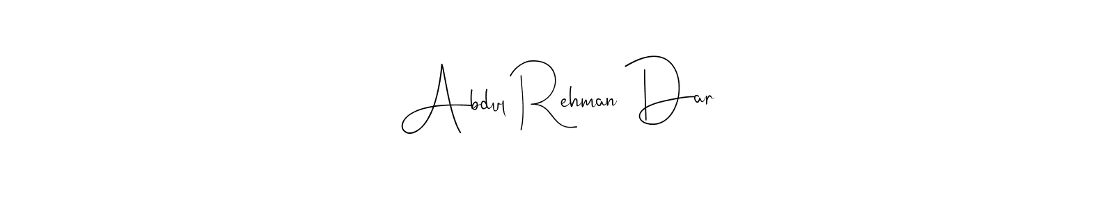 Make a short Abdul Rehman Dar signature style. Manage your documents anywhere anytime using Andilay-7BmLP. Create and add eSignatures, submit forms, share and send files easily. Abdul Rehman Dar signature style 4 images and pictures png