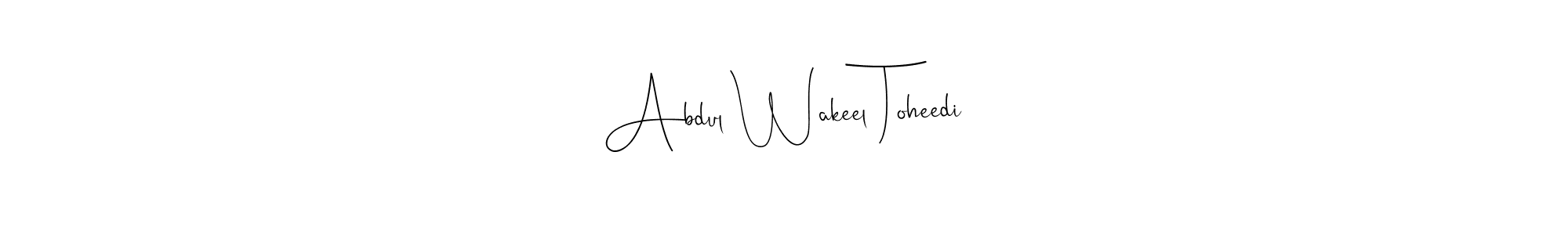 Make a beautiful signature design for name Abdul Wakeel Toheedi. With this signature (Andilay-7BmLP) style, you can create a handwritten signature for free. Abdul Wakeel Toheedi signature style 4 images and pictures png