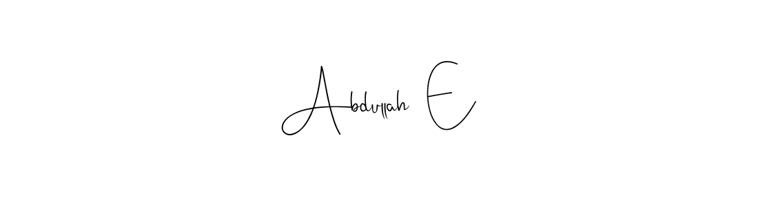 How to make Abdullah  E signature? Andilay-7BmLP is a professional autograph style. Create handwritten signature for Abdullah  E name. Abdullah  E signature style 4 images and pictures png