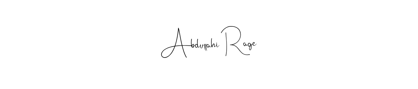 Make a beautiful signature design for name Abdullahi Rage. With this signature (Andilay-7BmLP) style, you can create a handwritten signature for free. Abdullahi Rage signature style 4 images and pictures png