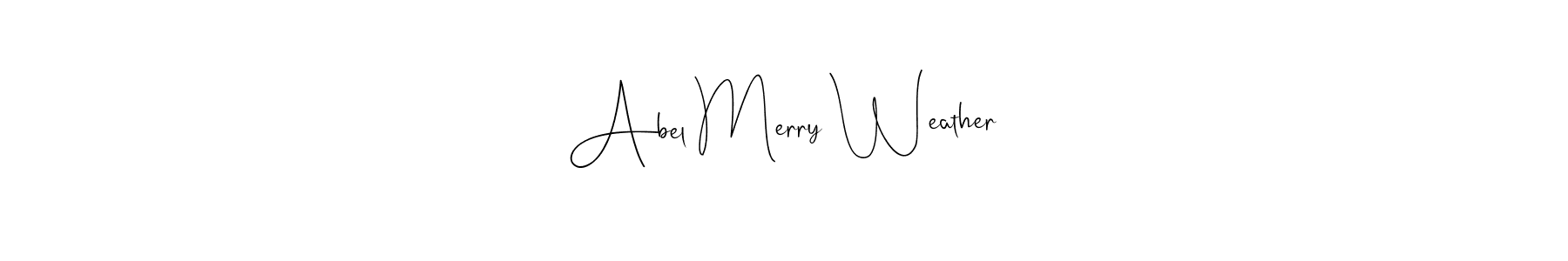 You should practise on your own different ways (Andilay-7BmLP) to write your name (Abel Merry Weather) in signature. don't let someone else do it for you. Abel Merry Weather signature style 4 images and pictures png