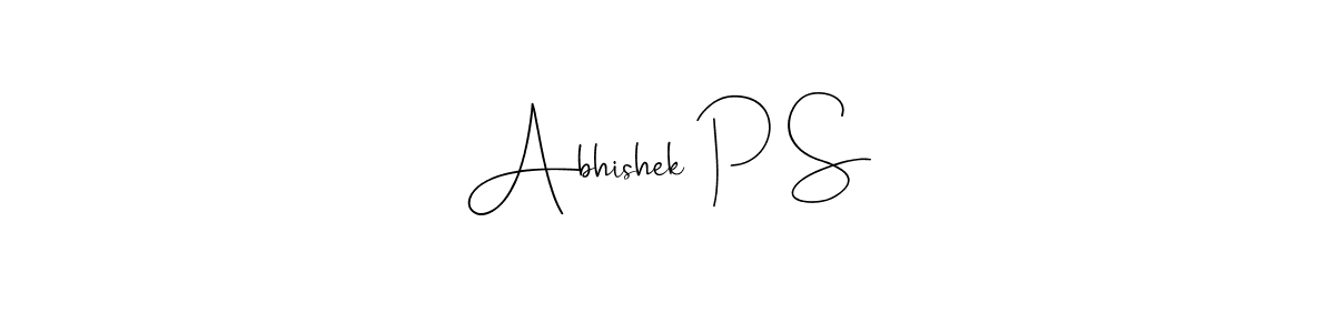 Make a beautiful signature design for name Abhishek P S. With this signature (Andilay-7BmLP) style, you can create a handwritten signature for free. Abhishek P S signature style 4 images and pictures png