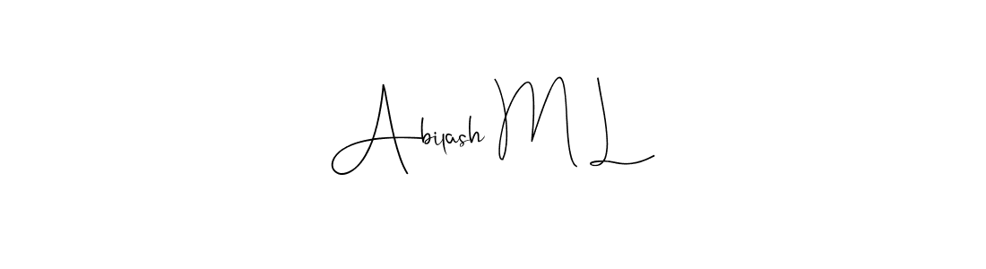 Design your own signature with our free online signature maker. With this signature software, you can create a handwritten (Andilay-7BmLP) signature for name Abilash M L. Abilash M L signature style 4 images and pictures png